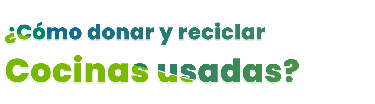 Donar y reciclar Cocinas en desuso