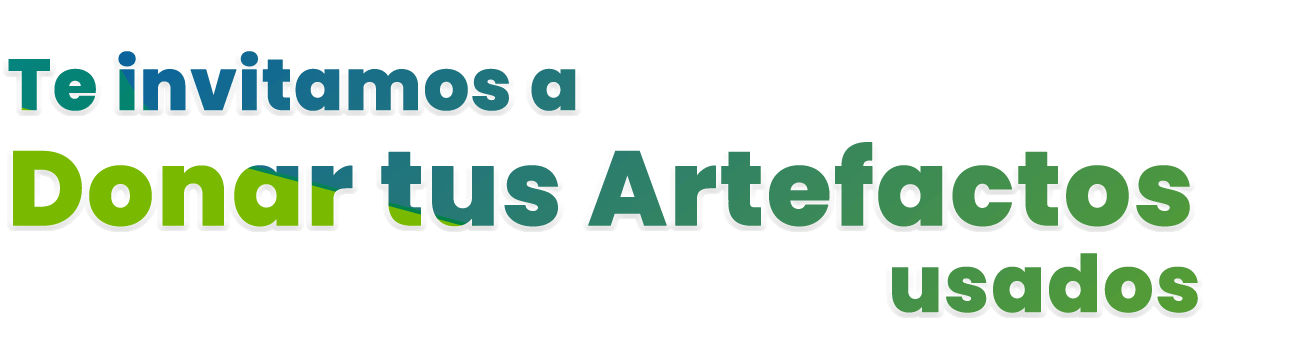 Donar Artefactos en  desuso