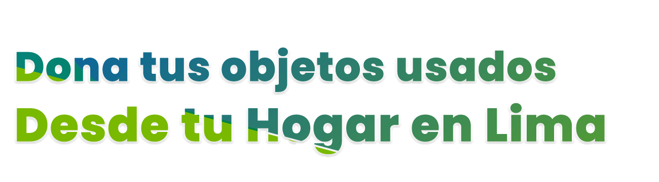 DONA TUS OBJETOS USADOS EN LIMA