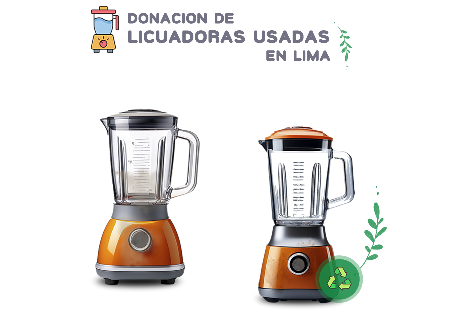 Dona y recicla Licuadoras en desuso